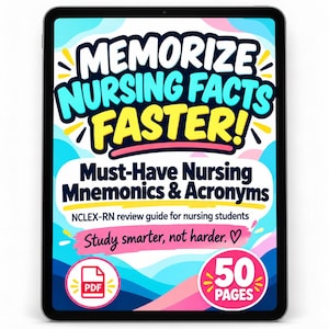 May include: A digital tablet screen displaying a study guide titled Memorize Nursing Facts Faster! Must-Have Nursing Mnemonics & Acronyms. The graphic includes NCLEX-RN review guide for nursing students, Study smarter, not harder, and 50 pages.