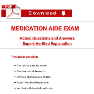 Può includere: Un documento bianco con il titolo "MEDICATION AIDE EXAM" in testo rosso. Il documento include anche le frasi "Actual Questions and Answers" e "Expert-Verified Explanation". Un banner rosso con la parola "Download" è in alto.