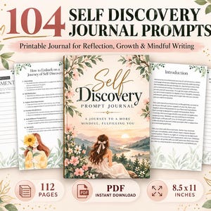 May include: A 112-page printable self-discovery journal featuring 104 prompts. The cover displays a person overlooking a landscape at sunset, surrounded by floral illustrations. Includes pages for self-awareness assessment and introduction.