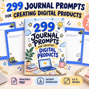 Peut inclure: Un livre intitulé 299 Journal Prompts for Creating Digital Products avec une couverture bleu clair illustrée d'un ordinateur portable, d'une plante et d'une ampoule. Le livre est entouré de pages imprimables, d'un ordinateur et de papeterie.