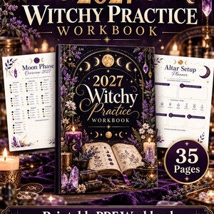May include: A 2027 Witchy Practice Workbook printable PDF featuring 35 pages, 8.5 x 11 inches. The cover displays a dark purple and gold design with moon phases, candles, crystals, and an open book. Includes Moon Phase Overview and Altar Setup Planner pages.