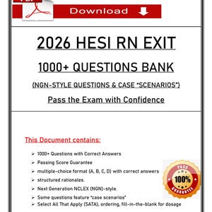 May include: A digital document titled "2026 HESI RN EXIT 1000+ QUESTIONS BANK." The document includes NGN-style questions and case scenarios, with a passing score guarantee. The document contains multiple-choice questions, structured rationales, and Next Generation NCLEX (NGN)-style questions.