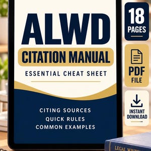 May include: A digital tablet displays the ALWD Citation Manual Essential Cheat Sheet with text reading Citing Sources, Quick Rules, and Common Examples. The screen features navy blue and gold accents, with side icons indicating 18 pages and PDF file.