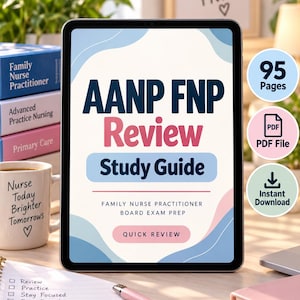 May include: A digital tablet displaying an AANP FNP Review Study Guide for family nurse practitioner board exam prep. The screen features blue and pink abstract shapes, text, and a Quick Review button. Three circular icons indicate 95 pages, PDF file format, and instant download.