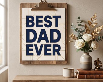 Best Dad Ever Printable Art Bundle | Fathers Day Wall Decor | Masculine Typography Posters | Minimalist Modern Digital Download