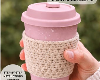 Patrón PDF para funda de taza de café a crochet, funda de taza a crochet fácil, patrón de funda de taza a crochet, regalo DIY ideal para principiantes, funda de café reutilizable