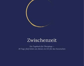 Interim — Diary for Transitions & New Beginnings | 28 Days, 5 Lines a Night | Separation, Job Change, Upheaval | PDF German
