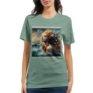 Mermaids Don&#39;t Lose Sleep Tshirt Undines Greek Nereids Goddess Water Elementals Nymph Premium Unisex Crewneck T-shirt Tee by jWise