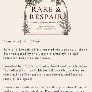 May include: A cream-colored informational graphic featuring the text RARE & RESPAIR, Curated Vintage and Antique D&eacute;cor, Virginia countryside & collected European interiors, and a definition of Respair as fresh hope, framed by botanical illustrations.