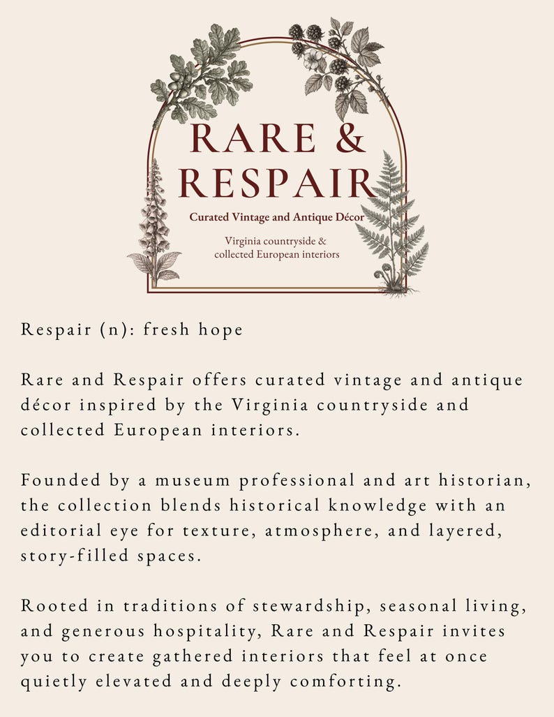 May include: A cream-colored informational graphic featuring the text RARE & RESPAIR, Curated Vintage and Antique D&eacute;cor, Virginia countryside & collected European interiors, and a definition of Respair as fresh hope, framed by botanical illustrations.