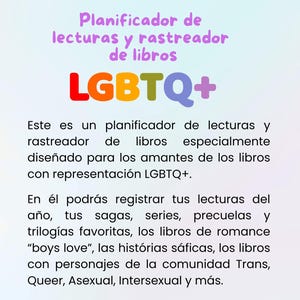 May include: A digital planner and book tracker with the text "Planificador de lecturas y rastreador de libros" and "LGBTQ+". The text is in various colours against a gradient background. The planner is designed for book lovers with LGBTQ+ representation.