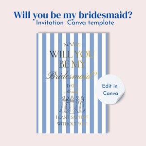 Op de afbeelding: Een blauw-wit gestreepte uitnodigingssjabloon met de tekst "Will you be my bridesmaid?" in goud. De uitnodiging bevat ruimte voor de datum en een afbeelding van bruidsmeisjes. De Canva-sjabloon is klaar om te bewerken.