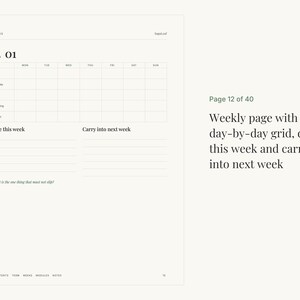 May include: A weekly planner page featuring a grid for days of the week, sections labeled Due this week and Carry into next week, and the text What is the one thing that must not slip! Page 12 of 40. Weekly page with a day-by-day grid.