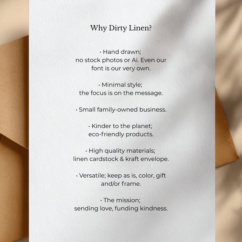 May include: A white card with black text titled Why Dirty Linen? listing business details including hand-drawn designs, minimal style, family-owned status, eco-friendly products, linen cardstock, and a mission of sending love and funding kindness.