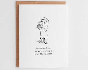 Funny Otter Birthday Card, Cute Cowboy Greeting Card, Hand Drawn Animal Lover Gift, Truly Like No Otter Card, Western Birthday Card #057