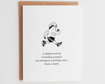 Funny Belated Birthday Card, Cute Sloth Birthday Card, Hand Drawn Late Birthday Card, Energetic Sloth Running Greeting Card #045