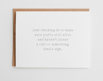 Funny Checking in Card, Make Sure You're Still Alive and Not in a Cult, Sarcastic Thinking of You, Funny Just Because Greeting Card #052