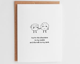 You're the Chocolate to My Cookie Card, Cute Love Greeting Card, Minimalist Milk and Cookie Card, Romantic Food Pun Card #149