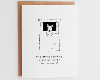 Funny Dog Birthday Card, Bull Terrier Over Thinking Card, Hand Drawn Dog Lover Gift, Just For The Treats Greeting Card #031