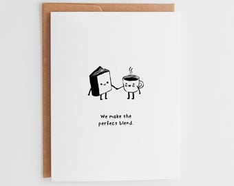 Perfect Blend Card, Cute Coffee Book Love Card, Funny Anniversary Card for Boyfriend Girlfriend, Bookworm Gift, Hand-Drawn Card #095