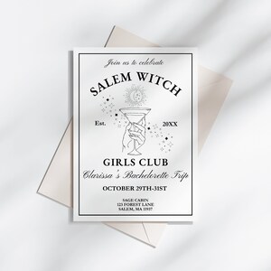 May include: A black and white invitation for a bachelorette party in Salem, Massachusetts. The invitation features a witch's silhouette holding a martini glass with a moon and stars in the background. The text reads "Salem Witch" and "Girls Club Clarissa's Bachelorette Trip October 29th-31st Sage Cabin 123 Forest Lane Salem, MA 11937"