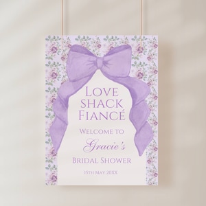 Love Shack Fiancé Bridal Shower Welcome Poster Template, Love Shack Fancy Theme, Coquette Purple Bow, Shabby Chic Party Decor, Editable Sign