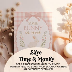 Op de afbeelding: Een roze en witte geruite uitnodigingskaart met de tekst "SOME BUNNY is one". De kaart heeft een konijnenillustratie en bloemaccenten. Hieronder staat de tekst "Save Time & Money". De uitnodiging is voor een verjaardag.