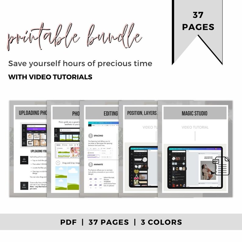 May include: A digital printable bundle with the text "printable bundle" in a cursive font. The image includes several pages with screenshots of video tutorials. The text "Save yourself hours of precious time WITH VIDEO TUTORIALS" is also present. The bundle is 37 pages and 3 colors.