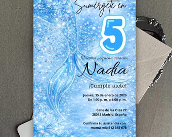 May include: A blue invitation card with a mermaid tail design and the number 5. The card includes text in Spanish, announcing a birthday party for Nadia, with date, time, and location details.