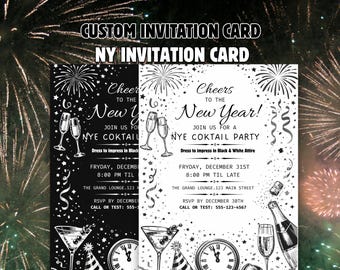 May include: Black and white New Year's Eve cocktail party invitation card. The card features illustrations of champagne glasses, fireworks, clocks, and cocktail glasses. The text reads "Cheers to the New Year!" and includes party details.