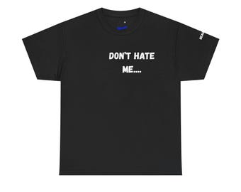 Hass mich NICHT/Frauen-T-Shirt
