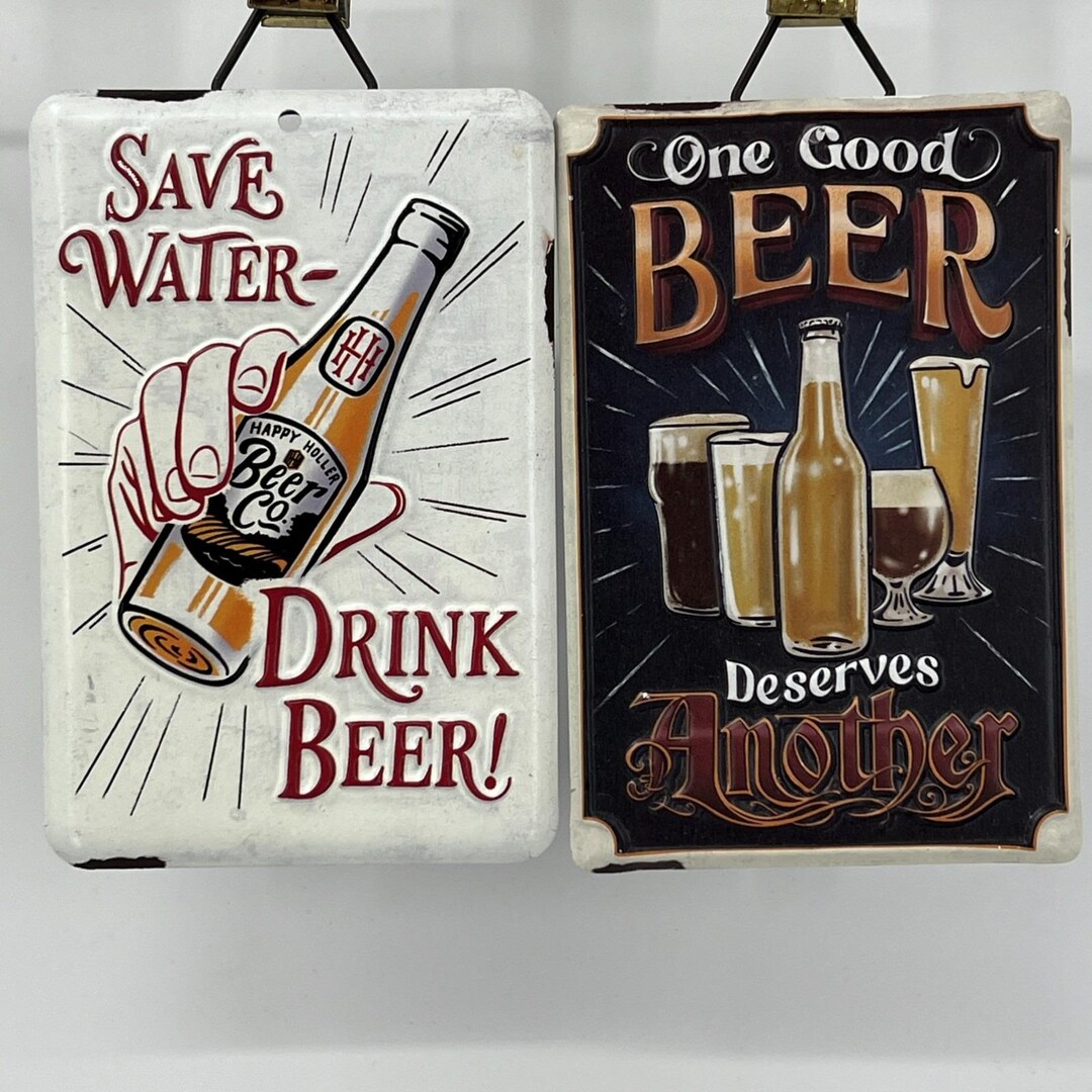 Vtg Inspired Save Water Drink Beer & One Good Beer 2 Tin Signs Bottle ...