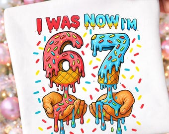 67 Ice Cream Drip Meme Funny Six Seven Gen Alpha Slang Png, Six Seven Ice Cream Drip 67 Meme Png, Sport 67 Fun Meme Png, 67 Birthday Png