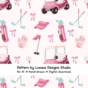 May include: A repeating pattern featuring pink golf carts, golf clubs, golf balls, visors, golf bags, bows, and golf gloves on a light pink background. The text "Pattern by Lunara Designs Studio" is at the bottom. The pattern is hand-drawn and a digital download.
