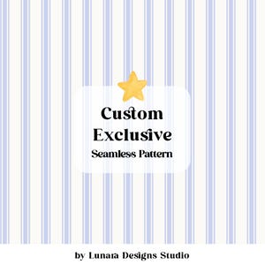 May include: A seamless pattern featuring vertical light blue stripes on a white background. A central white rectangular label displays a yellow star icon above the black text Custom Exclusive Seamless Pattern, with by Lunara Designs Studio below.