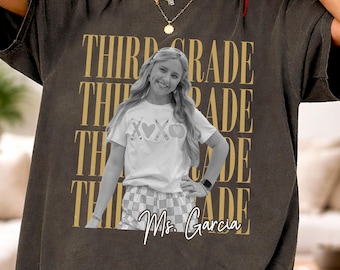 Personalized Vintage Photo Third Grade Teacher Shirt – Third Grade Team Shirt, 3rd Grade Teacher Gift, Back to School, Teacher Appreciation