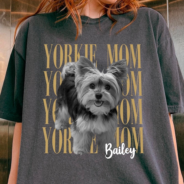 Camiseta personalizada con foto de Yorkshire Terrier, regalo para mamás perrunas, camiseta para amantes del Yorkshire Terrier, foto vintage de perro de los 90, regalo para el mejor papá de una mamá perruna.