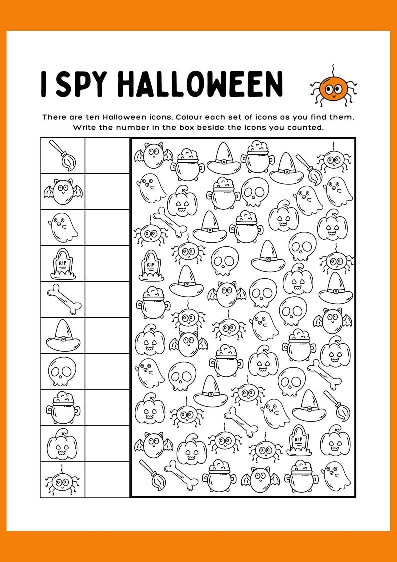 May include: A black and white I Spy Halloween activity sheet featuring the title I SPY HALLOWEEN and a grid of ten icons including a broom, bat, ghost, tombstone, bone, hat, skull, cauldron, pumpkin, and spider with empty boxes for counting.