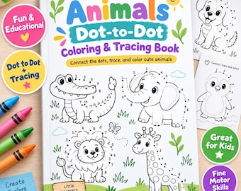 Animal Dot-to-Dot Coloring Book for Kids: Tracing, Counting, Fine Motor Skills (PDF)