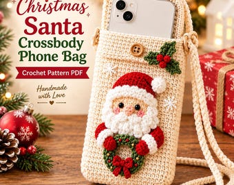 Crochet Santa Phone Bag Pattern: Amigurumi Christmas Crossbody Pouch (PDF Download)