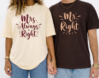 Funny Couple Matching Shirts: Mrs. Always Right & Mr. Right
