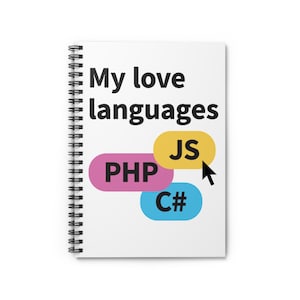Könnte beinhalten: Ein weißes Spiralnotizbuch mit dem schwarzen Text "My love languages". Darunter die Abkürzungen "PHP" in Pink, "JS" in Gelb und "C#" in Blau, mit einem schwarzen Cursor, der auf "JS" zeigt.