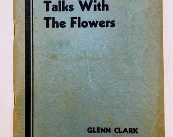 The Man Who Talks W The Flowers By Glenn Clark, ‘39 George Washington Carver Bio