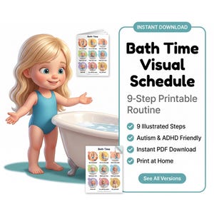 May include: A digital Bath Time Visual Schedule featuring a cartoon child with blonde hair in a blue swimsuit next to a bathtub. The graphic includes the text Bath Time Visual Schedule 9-Step Printable Routine, with checkmarks for features.
