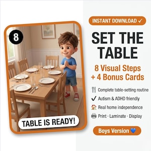 Peut inclure: Carte illustrée avec le texte « SET THE TABLE » et « 8 étapes visuelles + 4 cartes bonus ». La carte présente un garçon de dessin animé et une table à manger dressée. Le texte comprend « Autisme et TDAH friendly » et « Version Garçons ».