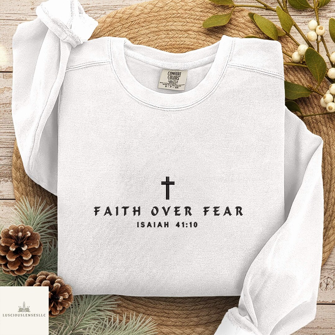 Faith Over Fear Embroidered Shirt | Minimalist Christian Faith Tee ...