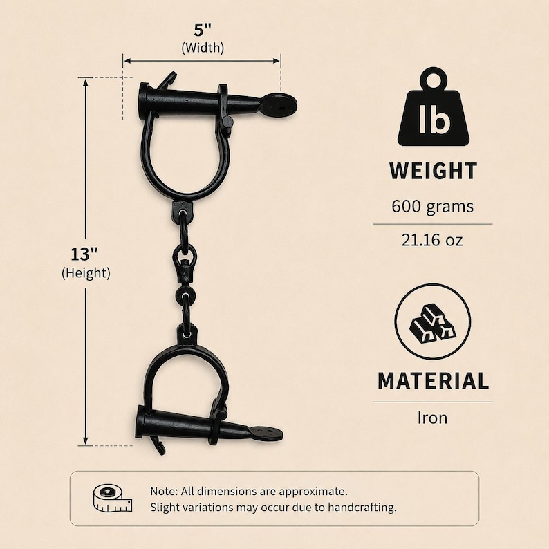 May include: Black iron shackles featuring a central swivel link, measuring 5 inches in width and 13 inches in height. The item weighs 21.16 ounces. Text on the image includes '5" (Width)', '13" (Height)', 'WEIGHT 600 grams 21.16 oz', 'MATERIAL Iron'.