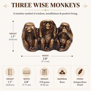May include: A bronze-colored sculpture of the Three Wise Monkeys, a symbol of wisdom. The sculpture is 1.7 inches (4.32 cm) high and 2.8 inches (7.11 cm) wide, made of brass with an antique brass finish. The text reads: THREE WISE MONKEYS.