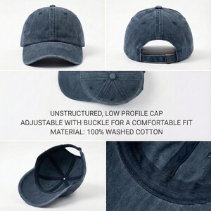 Peut inclure: Casquette de baseball bleu marine d&eacute;lav&eacute; avec une visi&egrave;re incurv&eacute;e. La casquette est non structur&eacute;e et poss&egrave;de une fermeture &agrave; boucle r&eacute;glable. Le texte sur l'image indique : "UNSTRUCTURED, LOW PROFILE CAP ADJUSTABLE WITH BUCKLE FOR A COMFORTABLE FIT MATERIAL: 100% WASHED COTTON."