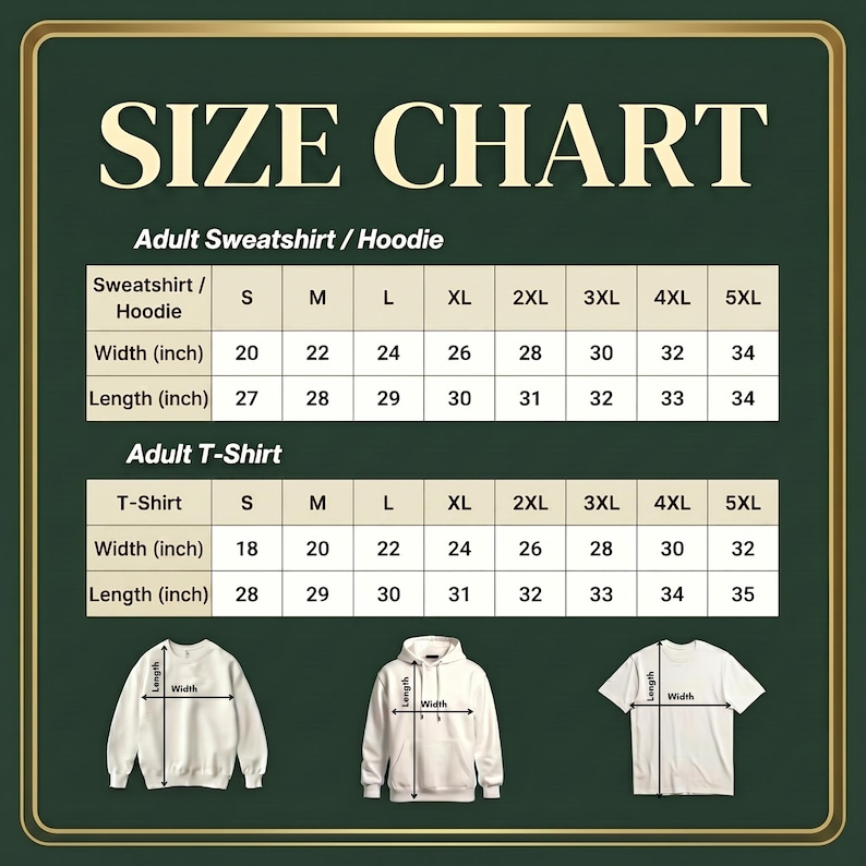 Puede incluir: Una tabla de tallas para sudaderas, sudaderas con capucha y camisetas de adulto sobre un fondo verde oscuro. La tabla enumera anchos y largos en pulgadas para las tallas S a 5XL. Debajo de las tablas hay ilustraciones de las prendas.